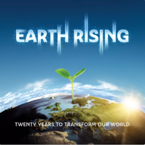 Earth Rising: 20 Years to Save Our Planet